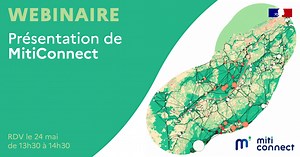 MitiConnect - Webinaire de présentation 24 mai 2024