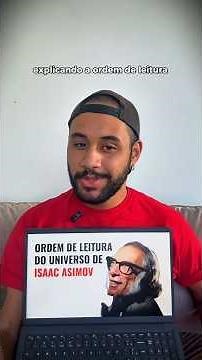 Explicando a ordem de leitura do universo de Isaac Asimov 📚