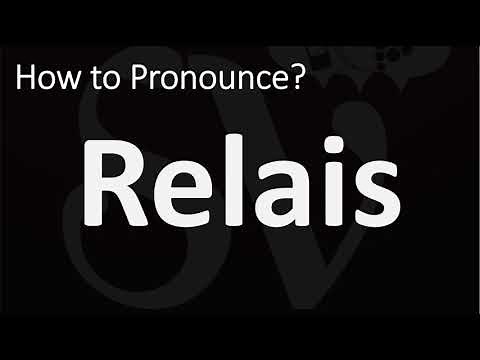 How to Pronounce Relais? (CORRECTLY)