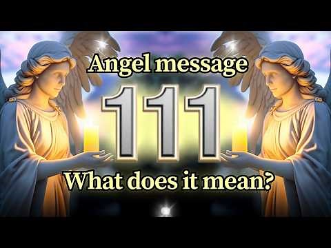 Angel Number 111 – Spiritual Meaning and Message for You Today 🕊️
