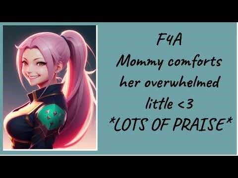 F4A mommy comforts her overwhelmed little asmr
