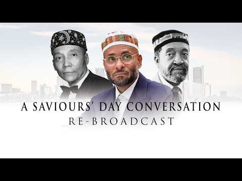Saviours' Day: A Conversation with Witnesses to Our Past (Re-Broadcast)