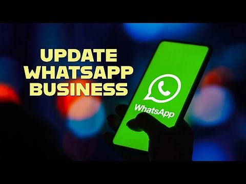 How to Update Whatsapp Business 2025?