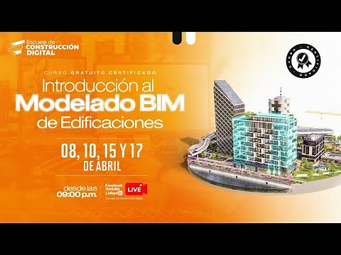 📌 Curso GRATUITO | Introducción al Modelado BIM de Edificaciones S-1 💻