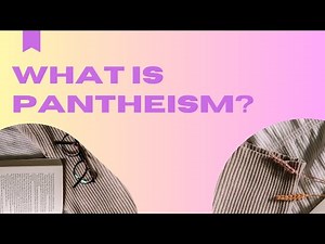 WHAT IS PANTHEISM?