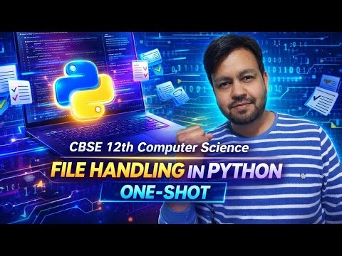 File Handling in Python | One-Shot full preparation| CBSE 12th CS by YP Computer Classes