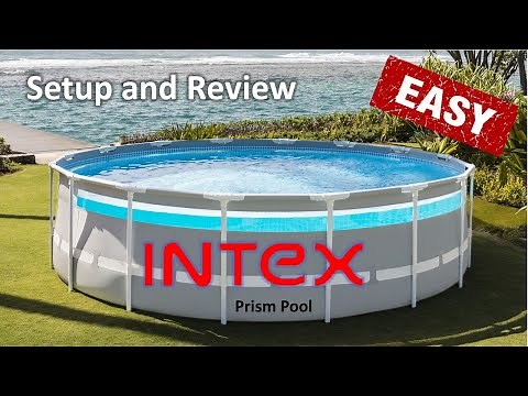 Easy INTEX above ground pool, setup and review