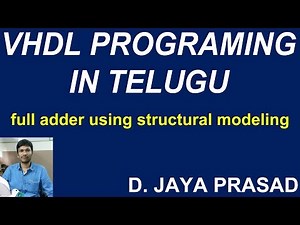 VHDL PROGRAMMING IN TELUGU || FULL ADDER USING STRUCTURAL MODEL