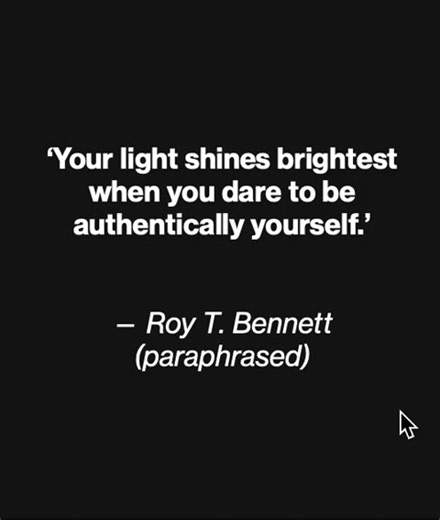 Your Light Shines When You Are True to Yourself