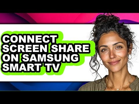 How to Connect Screen Share on Samsung Smart Tv (easy Method)