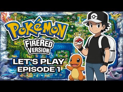 The Beggining of a Journey! :: Pokemon FireRed :: Episode 1