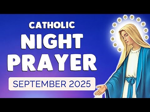 🙏 NIGHT PRAYER SEPTEMBER 2025 | Catholic Night Prayers before SLEEP
