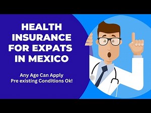 Health Insurance Options For Expats in Mexico