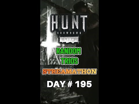 Hunt: Showdown Random Trios - Live Bounty Hunt Action | Streamathon Day 195