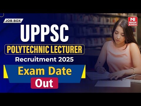 UPPSC Polytechnic Lecturer Exam Date Out 2025 | Strategy, Syllabus & Preparation!