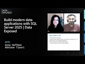 Build modern data applications with SQL Server 2025 | Data Exposed