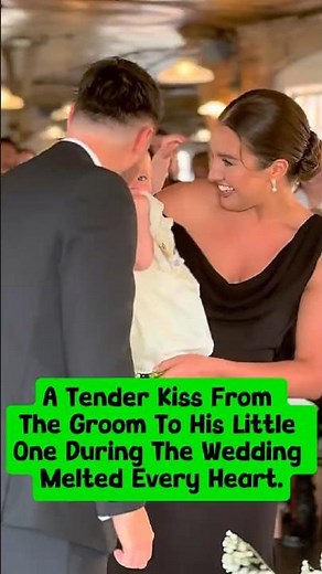 A Tender Kiss From The Groom To His Little One During The Wedding Melted Every Heart. #wedding