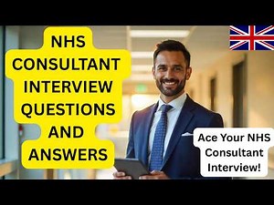 NHS Consultant Interview Questions and Answers | Pass Your NHS Consultant Interview with Confidence