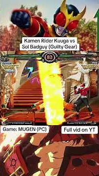 Kamen Rider Kuuga vs Sol Badguy (Guilty Gear) in MUGEN