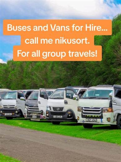 Buses/Vans/Cruisers/7 seater and saloon vehicles. call me I plug you with one. #viralvideo #conference #nakurutiktokers #traveltiktok #jadilisafaris