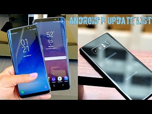 Samsung android p update list | Here is the full update list