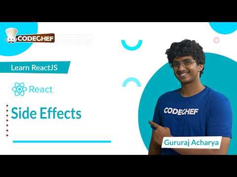 Side Effects | Learn ReactJS | CodeChef Learn Series