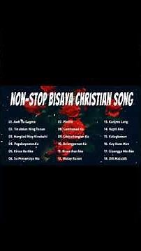 BISAYA CHRISTIAN SONGS PLAYLIST 2024 🙏 NONSTOP BISAYA WORSHIP SONGS 🙏 PRAISE SONGS PLAYLIST 2024