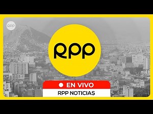 🔴 RPP EN VIVO | Noticias del Perú y el mundo en directo #RPP24_7