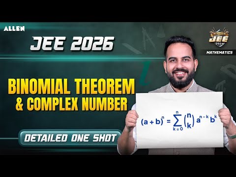 Binomial Theorem & Complex Number in One Shot | JEE 2026 Maths | Sachin Mor Sir