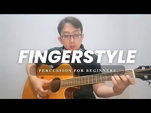 How to play fingerstyle percussion for beginners
