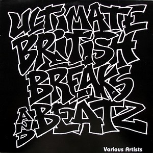 Various - Ultimate British Breaks And Beatz