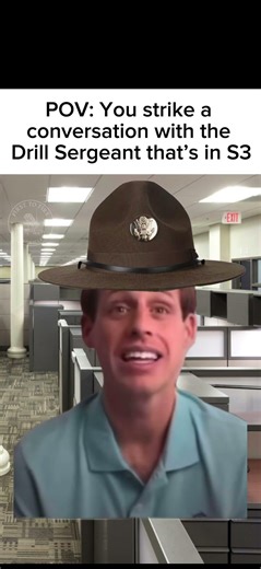 POV: You Start a Conversation With the Drill Sergeant in S3 😂