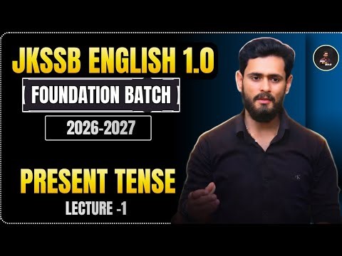 Present Tense | Lecture-1 | JKSSB English 1.0 | Foundation Batch| English with Hritik sir