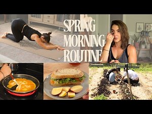 Spring Morning Routine - Self-Care, Meals, Homeschooling, Gardening & More!