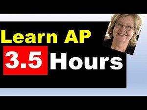 Learn Accounts Payable in Less than Three and a Half Hours