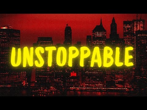 Unstoppable Lyrics - Sia