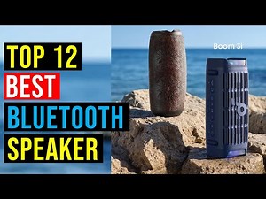 ✅Top 12: Best Bluetooth Speaker in 2025 Reviews - [Which One is Right for You?]