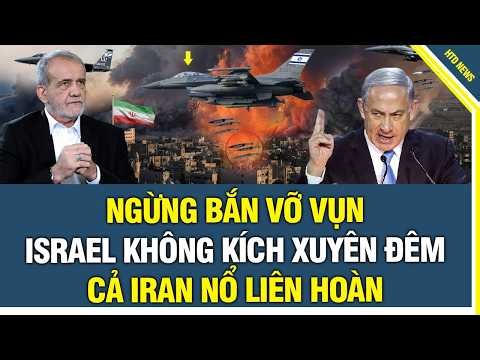 Official news: Ceasefire crumbles, Israel launches airstrikes throughout the night, Iran detonate...