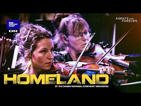 Homeland // The Danish National Symphony Orchestra (Live)