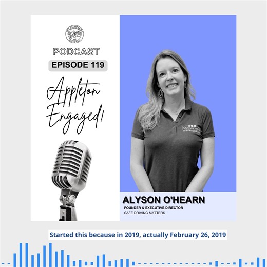 Episode 119 of Appleton Engaged is LIVE! 🎙 In this episode, we welcome Alyson O’Hearn, Executive Director of Safe Driving Matters Inc., a local organization dedicated to saving young lives through education, prevention, and community engagement. Their mission is to reduce teen-related auto crashes by reaching young drivers directly — teaching them how their choices behind the wheel impact not only themselves but their families, friends, and communities. The organization was founded in memory of