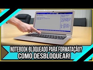 Notebook bloqueado para formatação? Como Desbloquear!