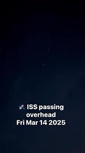 Watching the International Space Station pass directly overhead Friday evening March 14 2025. Commentary was for my son who was watching with me. #spacestation #ISS #flyover | Justin Berk, Meteorologist