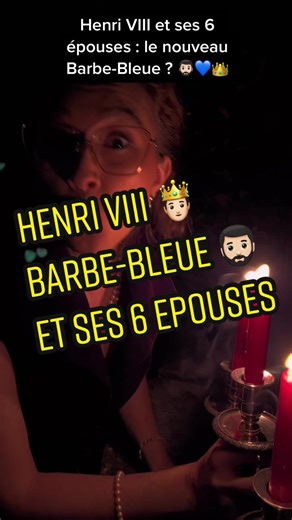 Henri VIII, roi et ses 6 épouses: inspiration de Barbe-Bleue?