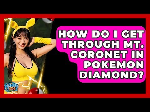 How Do I Get Through Mt. Coronet In Pokemon Diamond? - The Trainers Guide
