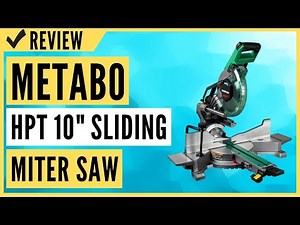 Metabo HPT 10-Inch Sliding Miter Saw Review