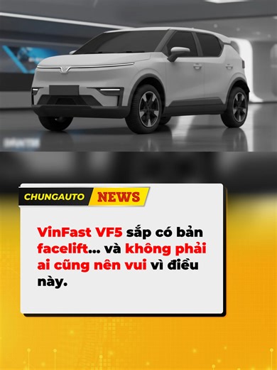 VinFast VF5 sắp có bản facelift… và không phải ai cũng nên vui vì điều này. #oto #vinfast #vf5 #ev #viral #fyp