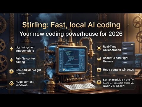 Stirling: Run Llama, DeepSeek & Qwen Locally – The Dev’s Dream Editor