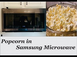 Samsung Microwave Popcorn Trial | Popcorn in microwave |Samsung sensor cook microwave