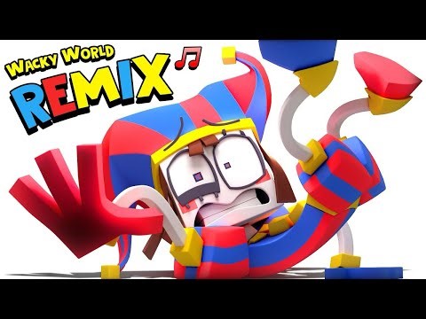 “Wacky World” REMIX - (ft. Voice Cast of Digital Curcus) 🎵 [VERSION A]