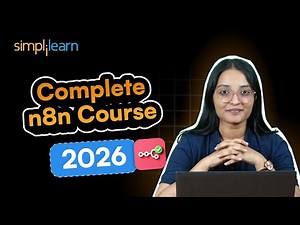 n8n Full Course | n8n Tutorial for Beginners | n8n Complete Course | n8n Automation | Simplilearn